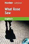 What Rose Saw: Le...