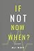 If not now, when? by Ali Neff