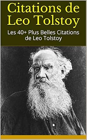 Citations De Leo Tolstoy Les 40 Plus Belles Citations De