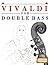 Vivaldi for Double Bass: 10...