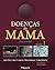 Doenças da Mama - 2 Volumes by Jay R. Harris