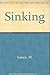 Sinking: A story of the disaster which took place at the Blyvooruitzicht Mine, Far West Rand, on 3 August 1964 : being a history, romance, allegory, ... survey, domestic drama, and none of the above