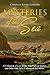 Mysteries of the Sea: A Collection of Lost Ships, Supernatural Stories, and Other Odd Tales Underneath the Waves