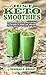 Just keto smoothies: Straig...