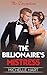 The Billionaire's Mistress: The Deception (Includes Romance Box Set)
