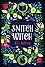 Snitch Witch (Spell Maven M...