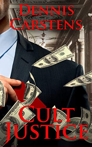Cult Justice (A Marc Kadella Legal Mystery Book 10)