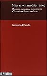 Migrazioni mediterranee. Migranti, minoranze e matrimoni a Venezia nel basso Medioevo