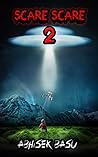 SCARE SCARE 2: An...