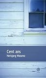 Cent  ans by Herbjørg Wassmo
