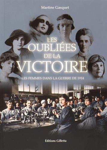 Les oubliées de la victoire : Les femmes dans la guerre de 1914 (Paperback)