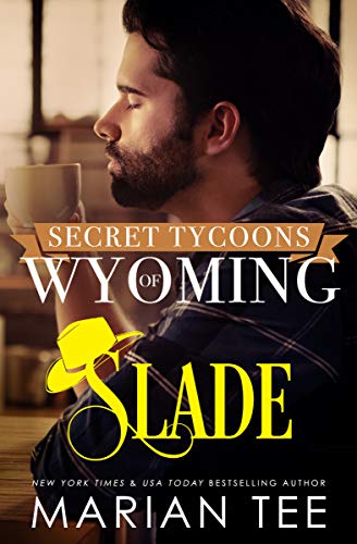 Slade: The Billionaire Rancher and The Waitress (Secret Tycoons of Wyoming Book 1)