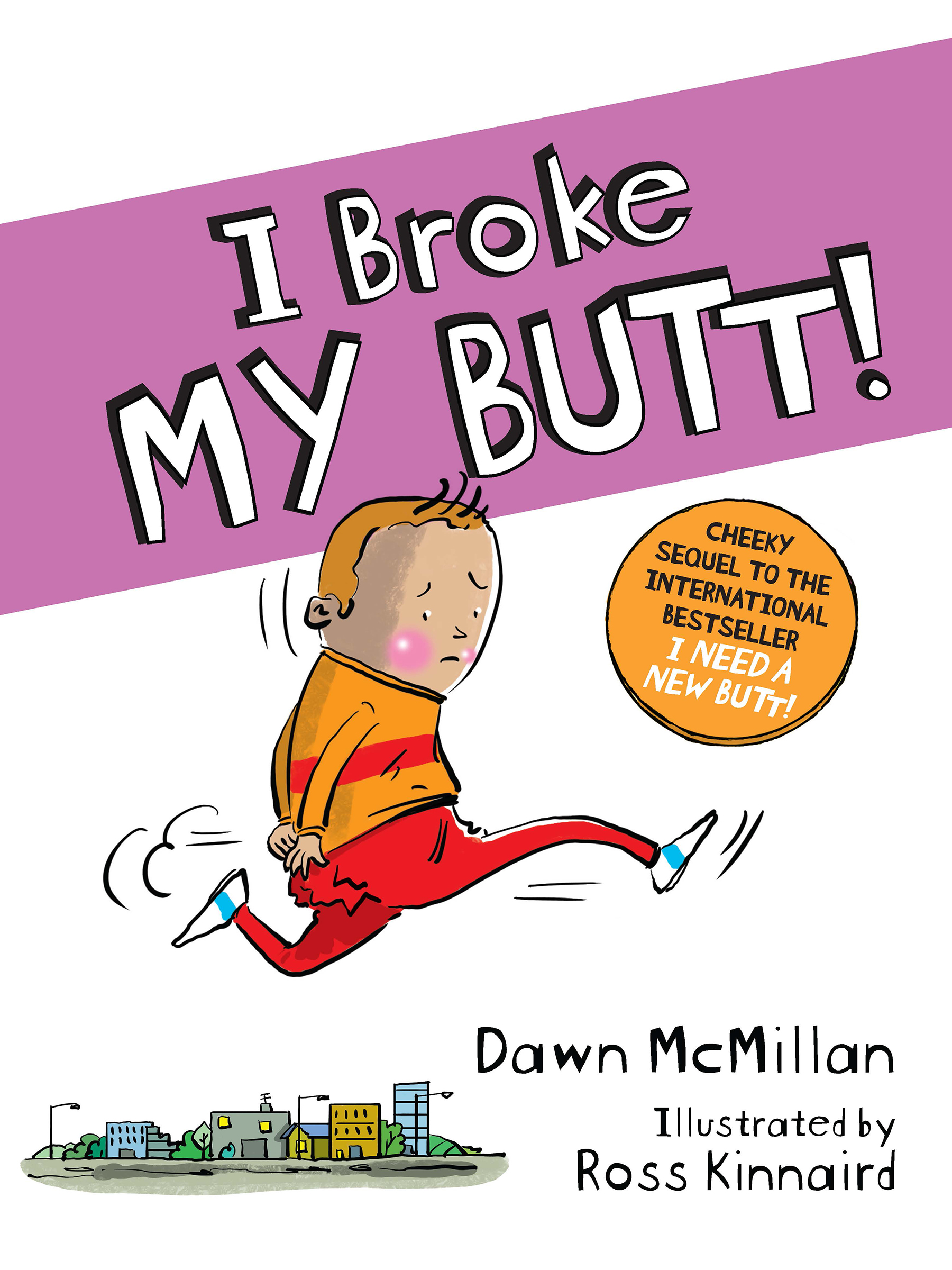 I Broke My Butt! (Paperback)