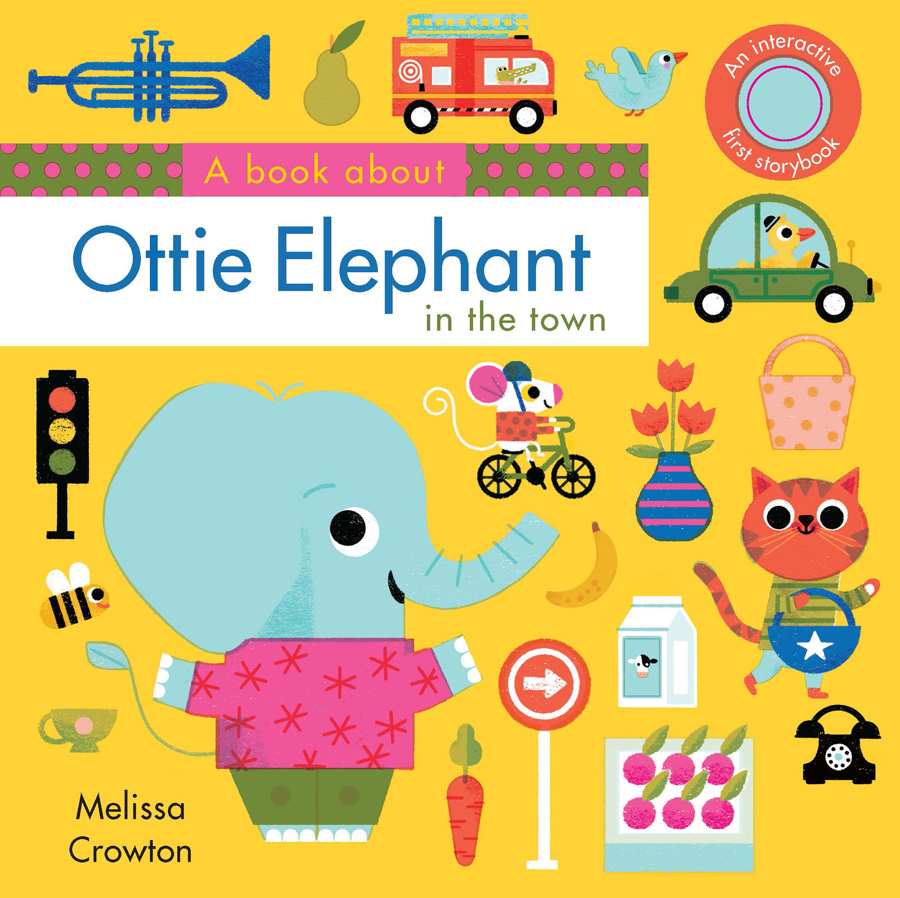 A book about Ottie Elephant in the town: An Interactive First Storybook for Toddlers (Board Book)