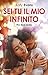Sei tu il mio infinito (Real, #3)