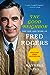 The Good Neighbor: The Life and Work of Fred Rogers