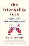 The Friendship Cure by Kate Leaver