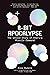 8-Bit Apocalypse: The Untol...