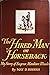 The Hired Man on Horseback: My Story of Eugene Manlove Rhodes
