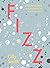 Fizz: 80 Joyful Cocktails a...