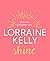 Shine by Lorraine Kelly