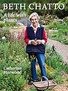 Beth Chatto: A Li...