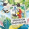 Operation Photobomb by Tara Luebbe
