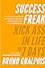 Success Freak: Kick Ass in ...