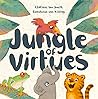 Jungle of Virtues by Chelsea Lee Smith Jungle of Virtues by Chelsea Lee Smith
