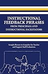 Instructional Feedback Phrases from Principals  Instructional Facilitators: Sample Phrases to Consider for Teacher  Support Staff Evaluations