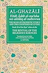 The Book of Prophetic Ethics and the Courtesies of Living (Book XX of the Revival of the Religious Sciences) The Book of Prophetic Ethics and the Courtesies of Living (Book XX of the Revival of the Religious Sciences)