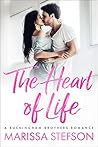 The Heart of Life (Buckingham Brothers, #1)