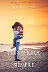 Book cover for Por ahora y siempre (La posada de Sunset Harbor #1)
