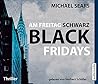 Sears, M: Am Freitag schwarz/6 CDs
