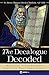 The Decalogue Decoded: What You Never Learned About the Ten Commandments