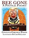 Bee Gone: A Political Parable
