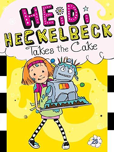 Heidi Heckelbeck Takes the Cake (Kindle Edition)