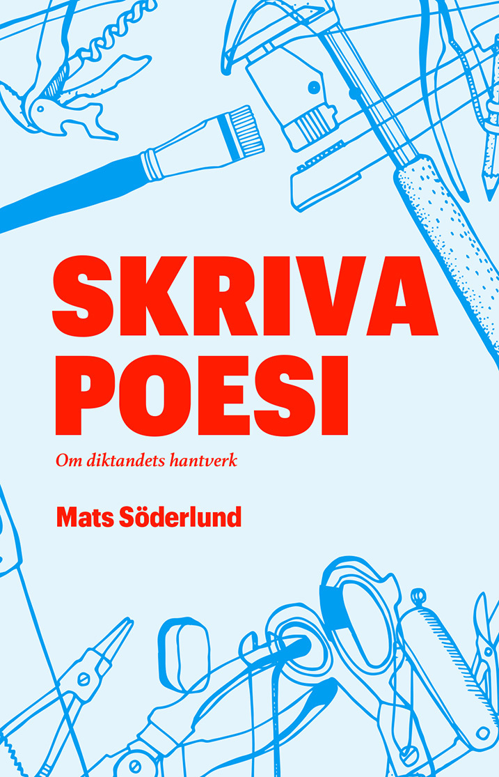 Skriva poesi: om diktandets hantverk (Hardcover)