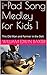i-Pad Song Medley for Kids 1 by William Edwin Baxter