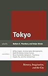 Tokyo: Memory, Imagination, and the City