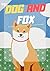 Dog and Fox: ( fun bedtime ...