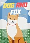 Dog and Fox: ( fu...