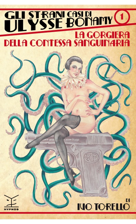 La gorgiera della contessa sanguinaria. Gli strani casi di Ulysse Bonamy - Vol. 1 (Paperback)