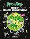 Rick and Morty Book of Gadgets and Inventions