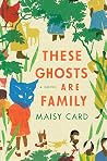 These Ghosts are ...