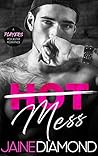 Hot Mess by Jaine Diamond