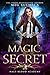 Magic Secret (Half-Blood Academy #2)