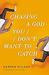 Chasing a God You Don't Want to Catch