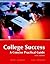 College Success a Concise Practical Guide 6th Edition