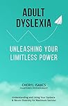 Adult Dyslexia: Unleashing your Limitless Power